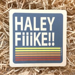 Sous-verre « HALEY FIIKE!! »